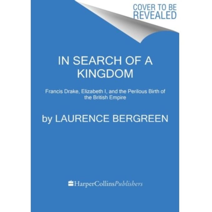 In Search Of A Kingdom - Laurence Bergreen
