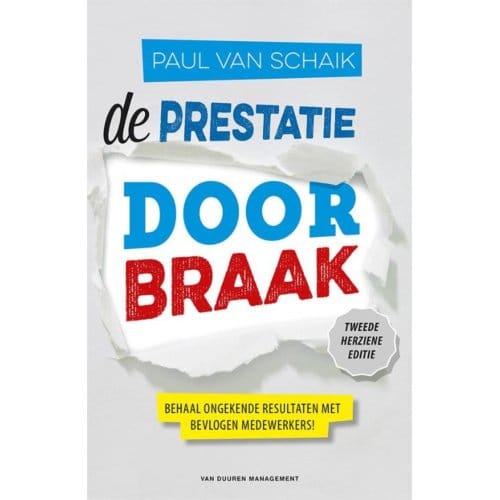 De Prestatiedoorbraak - Paul Van Schaik