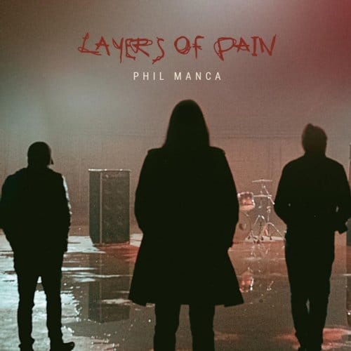 Phil Manca - Layers Of Pain (CD)