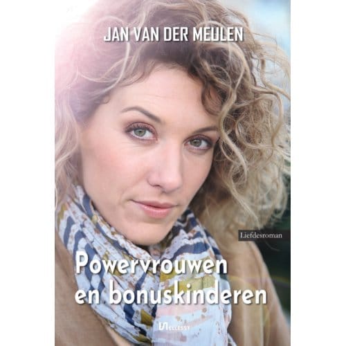 Powervrouwen En Bonuskinderen - Jan van der Meulen