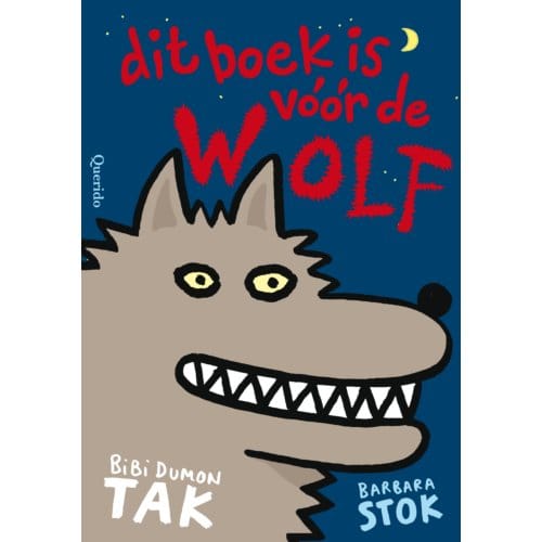 Dit Boek Is Vóór De Wolf - Bibi Dumon Tak