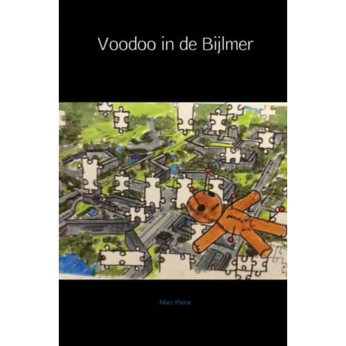 Voodoo In De Bijlmer - Aziz Dijkstra, De Puzzelman - Marc Pierar