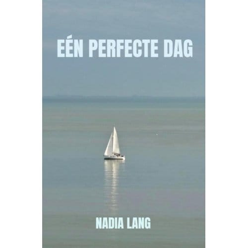 Eén Perfecte Dag - Nadia Lang