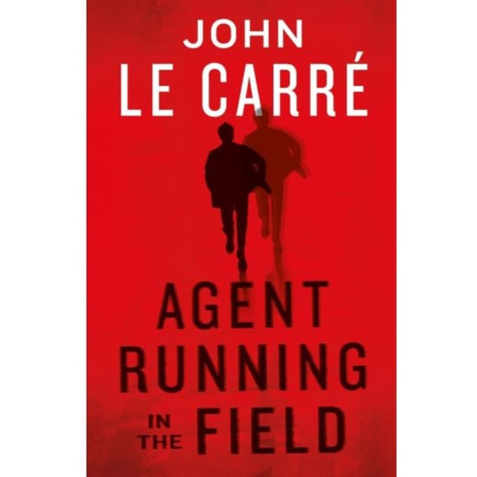 Agent Running In The Field - John le Carre
