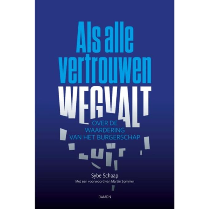 Als Alle Vertrouwen Wegvalt - Sybe Schaap