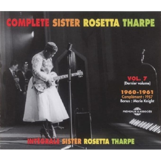 Integrale Vol. 7 - 1960-1961 (Last Volume) - Sister Rosetta Tharpe