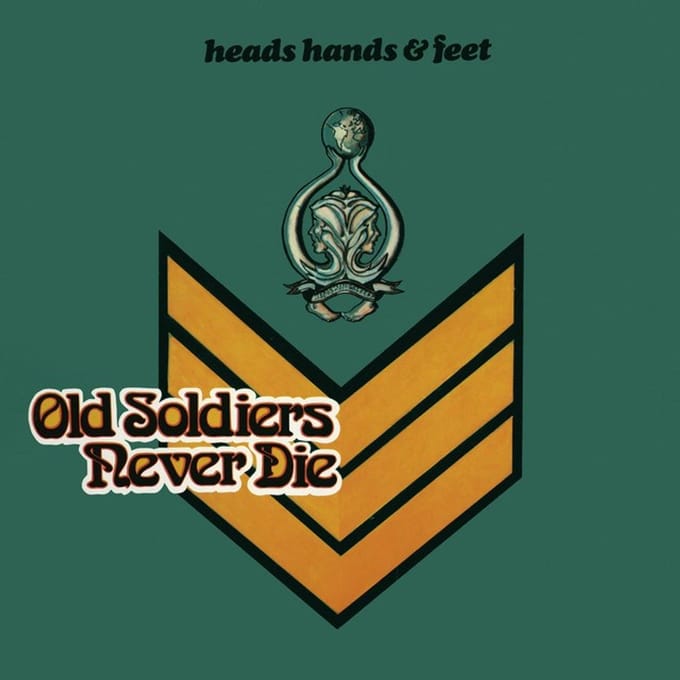 Heads Hands & Feet - Old Soldiers Never Die (CD)