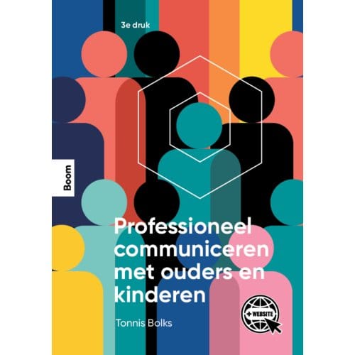 Professioneel Communiceren Met Ouders En Kinderen - Tonnis Bolks
