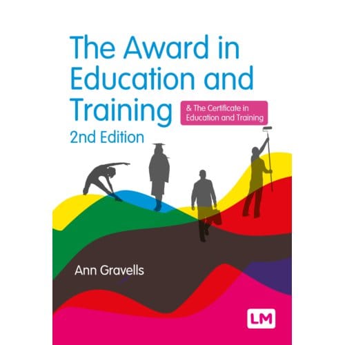 The Award In Education And Training - Further Education And Skills - Ann Gravells
