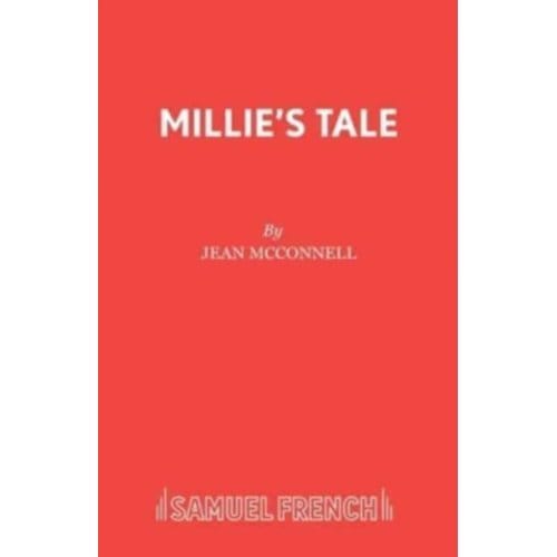 Millie's Tale - French's Acting Editions - Jean McConnell