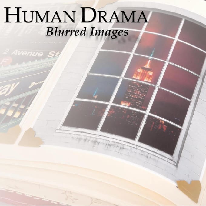Blurred Images - Human Drama