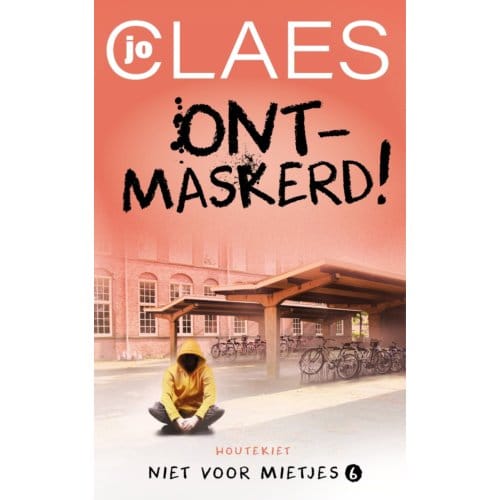 Ontmaskerd! - Niet Voor Mietjes - Jo Claes