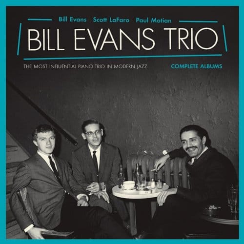 The Most Influential Piano Trio In Modern Jazz - Bill Evans Trio
