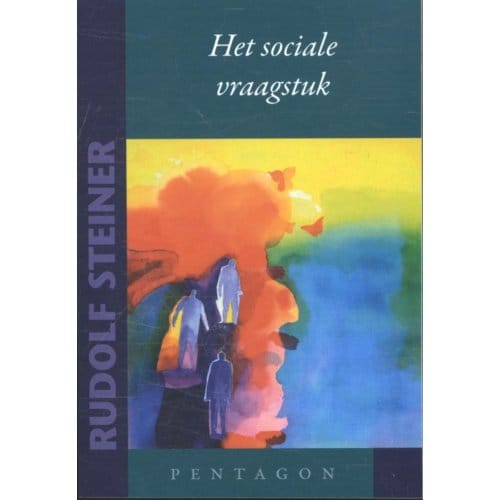 Het Sociale Vraagstuk - Rudolf Steiner