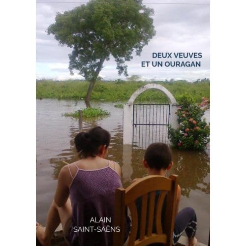Deux Veuves Et Un Ouragan - Alain Saint-Saëns