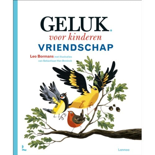 Vriendschap - Geluk Voor Kinderen - Leo Bormans