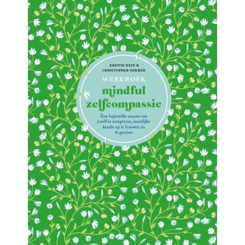 Werkboek Mindful Zelfcompassie - Kristin Neff