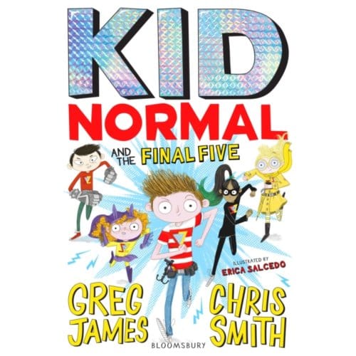 Kid Normal And The Final Five - Kid Normal - Greg James