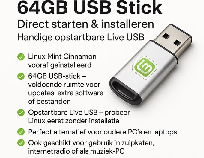 Linux Mint Cinnamon 22.3 | 64GB USB Stick | Direct starten & installeren | Handige opstartbare Live USB