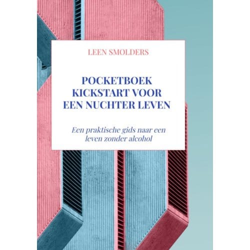 Pocketboek Kickstart Voor Een Nuchter Leven - Leen Smolders