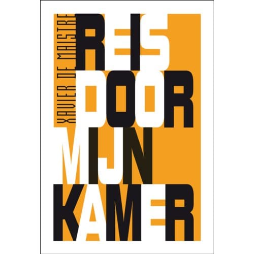 Reis Door Mijn Kamer - X. de Maistre