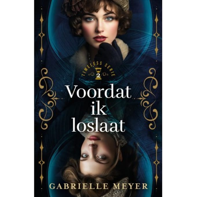 Voordat Ik Loslaat - Timeless - Gabrielle Meyer