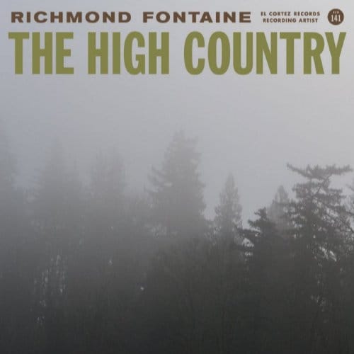 High Country - Richmond Fontaine