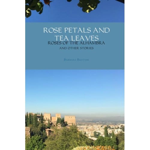 Rose Petals And Tea Leaves - Barbara Bahtiar