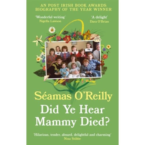 Did Ye Hear Mammy Died? - Seamas O'Reilly