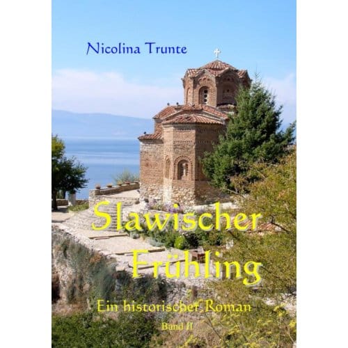 Slawischer Frühling - Nicolina Trunte