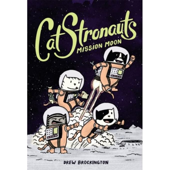 Catstronauts: Mission Moon - Catstronauts - Drew Brockington