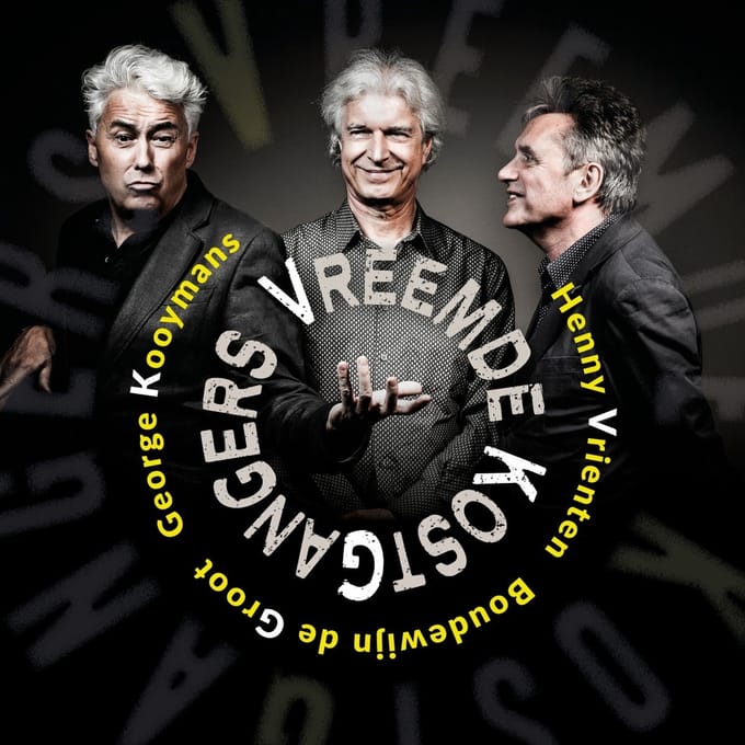 Vreemde Kostgangers, Henny Vrienten, George Kooymans, Boudewijn de Groot - Vreemde Kostgangers (CD)