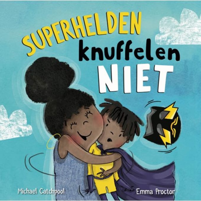 Superhelden Knuffelen Niet - Michael Catchpool