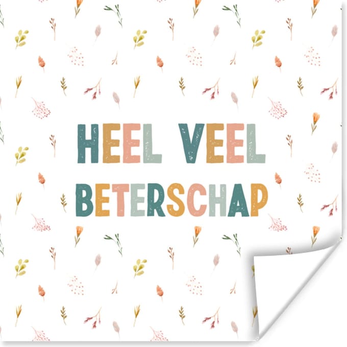 Poster Beterschap - Quotes - Bloem - Pastel - 75x75 cm