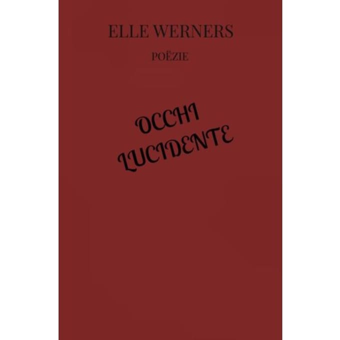 Occhi Lucidente - ELLE WERNERS
