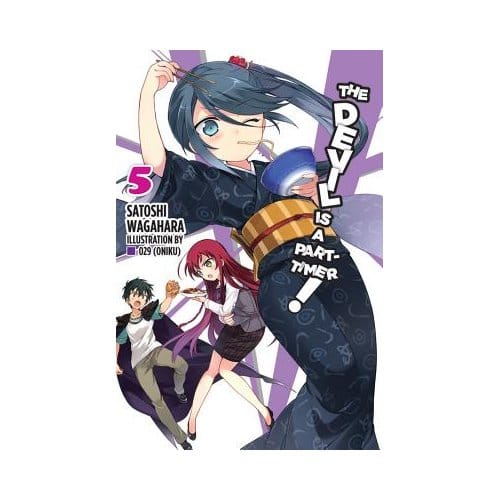 The Devil Is A Part-Timer!, Vol. 5 (Light Novel) - Satoshi Wagahara