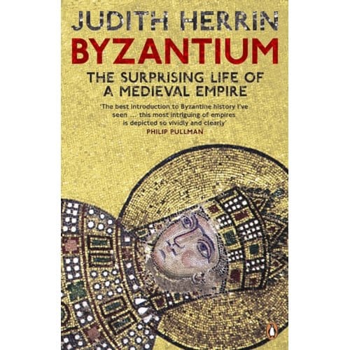 Byzantium - Judith Herrin