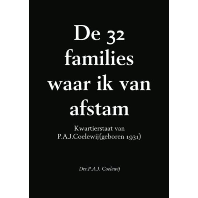 De 32 Families Waar Ik Van Afstam - P.A.J. Coelewij