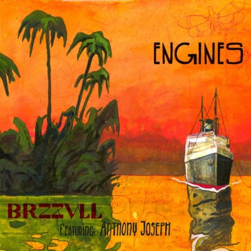 Brzzvll Feat. Anthony Joseph - Engines (CD)