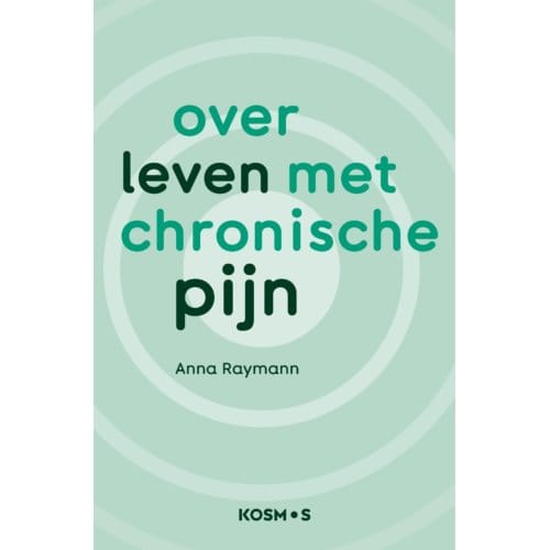 Over Leven Met Pijn - Anna Raymann
