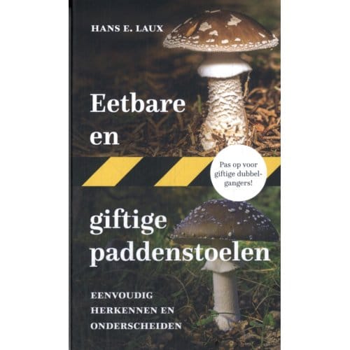 Eetbare En Giftige Paddenstoelen - Hans E. Laux