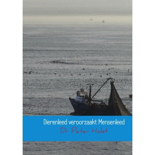 Dierenleed Veroorzaakt Mensenleed - Dr Peter Holst