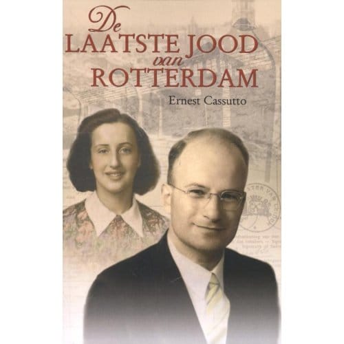 De Laatste Jood Van Rotterdam - Ernesto Cassutto
