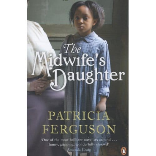 Midwife's Daughter - Patricia Ferguson