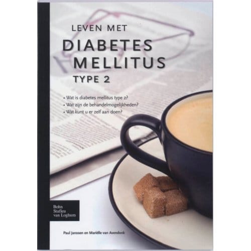 Leven Met Diabetes Mellitus Type 2 - Leven Met..... - Piet Janssen
