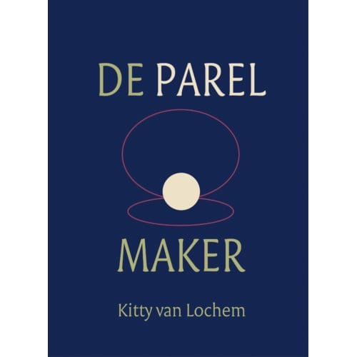 De Parelmaker - Kitty van Lochem