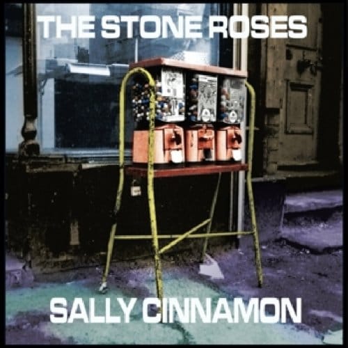 Sally Cinnamon - The Stone Roses