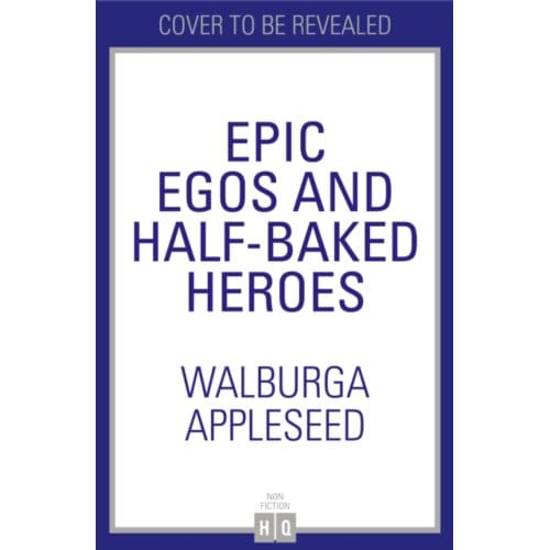 Divine Dicks And Mortal Pricks - Walburga Appleseed
