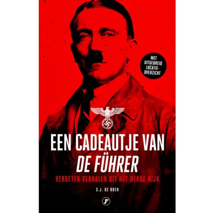 Een Cadeautje Van De Führer - S.J. de Boer