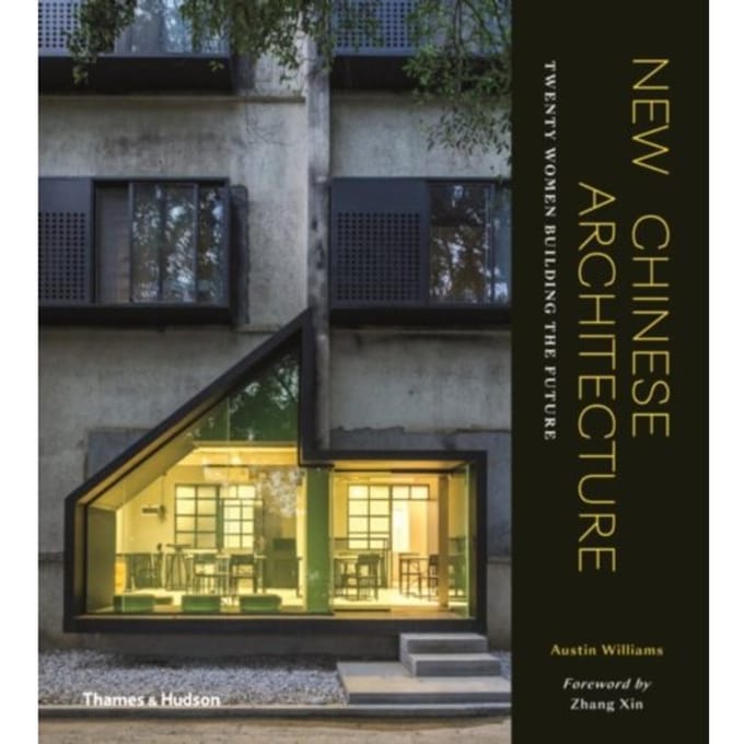 New Chinese Architecture - Austin Williams